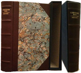 Special 15 copy deluxe leather bound edition with slipcase individually numbered & signed by the author CHEYENNE WAR: INDIAN RAIDS ON THE ROADS TO DENVER