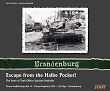 ESCAPE FROM THE HALBE POCKET! THE STORY OF TANK OFFICER JOACHIM SENDHOLDT