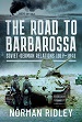 THE ROAD TO BARBAROSSA SOVIET - GERMAN RELATIONS 1917 - 1941