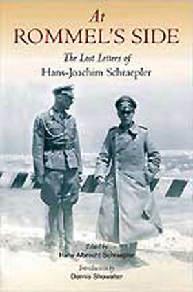 AT ROMMEL'S SIDE THE LOST LETTERS OF HANS-JOACHIM SCHRAEPLER