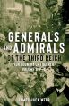 GENERALS AND ADMIRALS OF THE THIRD REICH FOR COUNTRY OR FUEHRER VOL.3 P -Z
