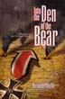 INTO THE DEN OF THE BEAR A MEMOIR OF THE EASTERN FRONT