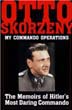 OTTO SKORZENY MY COMMANDO OPERATIONS