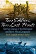 TWO SOLDIERS TWO LOST FRONTS GERMAN WAR DIARIES OF THE STALINGRAD AND NORTH AFRICA CAMPAIGNS