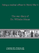 THE WAR DIARY OF DR. WILHELM MAUSS 1ST SEPTEMBER - FEBRUARY 1947: BEING A MEDICAL OFFICER IN WORLD WAR 2