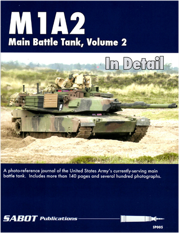 M1A2 MAIN BATTLE TANK IN DETAIL VOLUME TWO SABOT