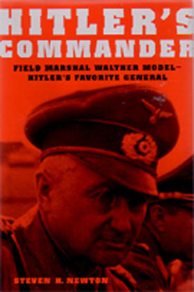 HITLER'S COMMANDER FIELD MARSHAL WALTHER MODEL - HITLER'S FAVORITE GENERAL
