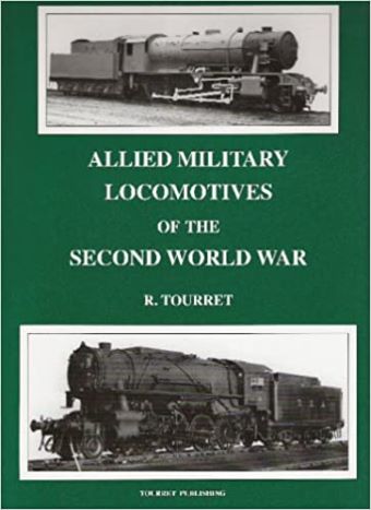 ALLIED MILITARY LOCOMOTIVES OF THE SECOND WORLD WAR