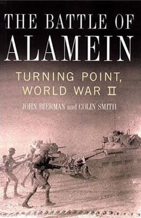 BATTLE OF ALAMEIN TURNING POINT WWII