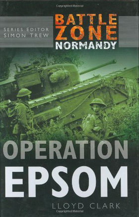BATTLE ZONE NORMANDY SERIES - OPERATION EPSOM