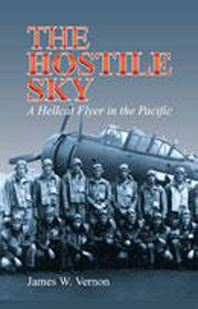 HOSTILE SKY A HELLCAT FLYER IN THE PACIFIC