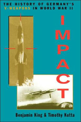 IMPACT THE HISTORY OF GERMANY'S V-WEAPONS IN WWII