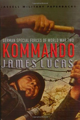 KOMMANDO GERMAN SPECIAL FORCES OF WWII