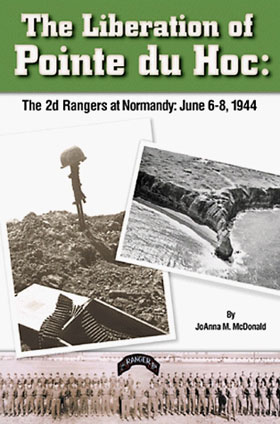 LIBERATION OF POINTE DU HOC THE 2D RANGERS AT NORMANDY JUNE 6-8 1944