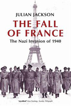 THE FALL OF FRANCE THE NAZI INVASION OF FRANCE 1940