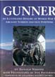GUNNER AN ILLUSTRATED HISTORY OF WWII AIRCRAFT TURRETS AND GUN POSITIONS