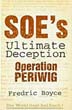 SOE'S ULTIMATE DECEPTION OPERATION PERIWIG