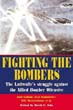 FIGHTING THE BOMBERS THE LUFTWAFFE'S STRUGGLE AGAINST THE ALLIED BOMBER OFFENSIVE