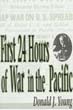 FIRST 24 HOURS OF WAR N THE PACIFIC