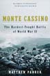 MONTE CASSINO THE HARDEST FOUGHT BATTLE OF WORLD WAR II