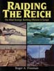 RAIDING THE REICH THE ALLIED STRATEGIC BOMBING OFFENSIVE IN EUROPE