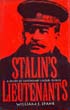 STALIN'S LIEUTENANTS A STUDY IN COMMAND UNDER DURESS