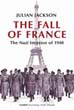 THE FALL OF FRANCE THE NAZI INVASION OF FRANCE 1940