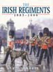 THE IRISH REGIMENTS 1683-1999