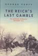 THE REICH'S LAST GAMBLE THE ARDENNES OFFENSIVE DECEMBER 1944