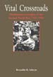 VITAL CROSSROADS MEDITERRANEAN ORIGINS OF THE SECOND WORLD WAR 1945-1940