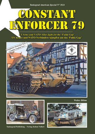 TANKOGRAD 3024: CONSTANT ENFORCER 79 US ARMY AND NATO-ALLIES FIGHT FOR THE 'FULDA GAP'