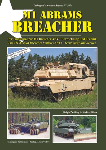 TANKOGRAD 3026 M1 ABRAMS BREACHER THE M1 ASSAULT BREACHER VEHICLE (ABV) - TECHNOLOGY AND SERVICE