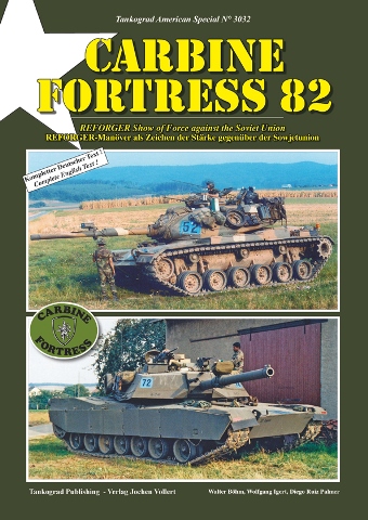 TANKOGRAD 3032 CARBINE FORTRESS 82 REFORGER SHOW OF FORCE AGAINST THE SOVIET UNION