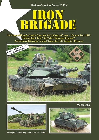 TANKOGRAD 3034 IRON BRIGADE 3RD ARMORED BRIGADE COMBAT TEAM, 4TH (US) INFANTRY DIVISION - GERMAN TOUR 2017