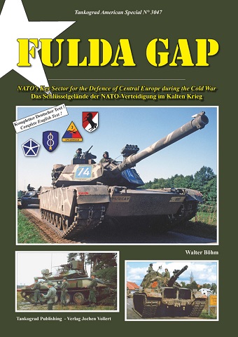 TANKOGRAD 3047 FULDA GAP NATO'S KEY SECTOR FOR THE DEFENCE OF CENTRAL EUROPE DURING THE COLD WAR