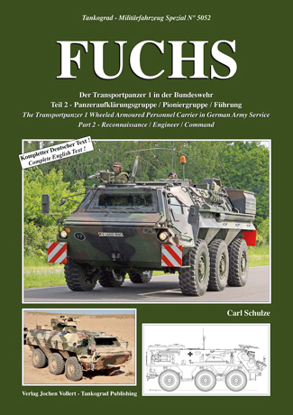 TANKOGRAD 5052 FUCH THE TRANSPORTPANZER 1 WHEELED ARMOURED PERSONNEL CARRIER IN GERMAN ARMY SERVICE: PART 2 - RECONNAISSANCE/ENGINEER/COMMAND