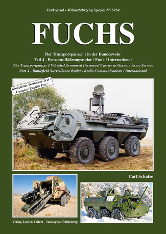 TANKOGRAD 5054 FUCHS THE TRANSPORTPANZER 1 WHEELED ARMOURED PERSONNEL CARRIER IN GERMAN ARMY SERVICE PART 4 - BATTLEFIELD SURVEILLANCE/ RADIO COMMUNICATIONS/INTERNATIONAL
