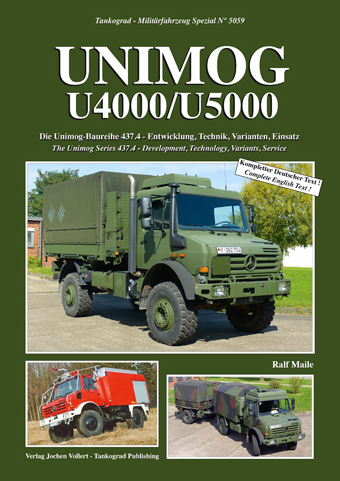 TANKOGRAD 5059 UNIMOG U4000/U5000 THE UNIMOG SERIES 437.4 - DEVELOPMENT, TECHNOLOGY, VARIANTS, SERVICE