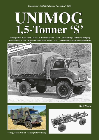 TANKOGRAD 5066 Unimog 1,5-Tonner 'S' The Legendary 1.5-ton Unimog Truck in German ServicePart 1 - Development / Technology / Walkaround