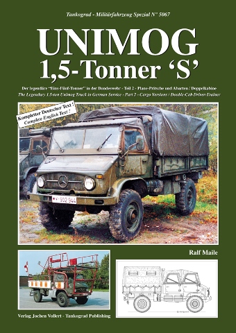 TANKOGRAD 5067 Unimog 1,5-Tonner 'S' The Legendary 1.5-ton Unimog Truck in German Service Part 2 - Cargo Versions / Double-Cab Driver-Trainer