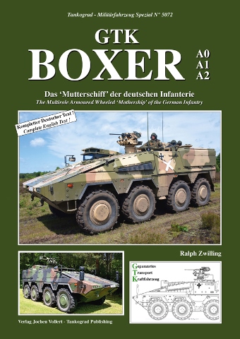 TANKOGRAD 5072 GTK BOXER THE MULTIROLE ARMOURED WHEELED 'MOTHERSHIP' OF THE GERMAN INFANTRY