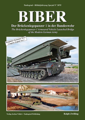 TANKOGRAD 5078 BIBER THE BRUCKENLEGEPANZER 1 ARMOURED VEHICLE LAUNCHED BRIDGE OF THE MODERN GERMAN ARMY
