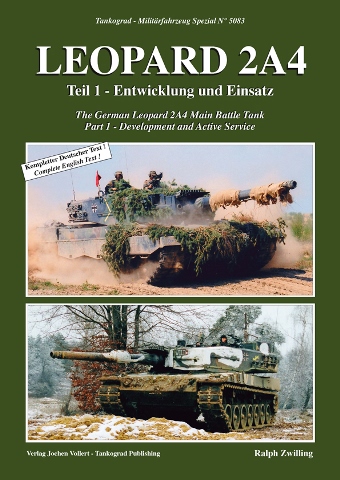 TANKOGRAD 5083 LEOPARD 2A4 THE GERMAN LEOPARD 2A4 MAIN BATTLE TANK PART 1 - DEVELOPMENT AND ACTIVE SERVICE