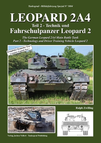 TANKOGRAD 5084 LEOPARD 2A4 THE GERMAN LEOPARD 2A4 MAIN BATTLE TANK PART 2 - TECHNOLOGY AND DRIVER TRAINING VEHICLE LEOPARD 2