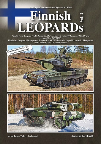 TANKOGRAD 8009 FINNISH LEOPARDS VOLUME 2: FINNISH ARMY LEOPARD 1 ARV, LEOPARD 2A4 FIN MINEROLLER, ITPSV90 LEOPARD 2 SPAAG AND LEOPARD 2A6 FIN MBT