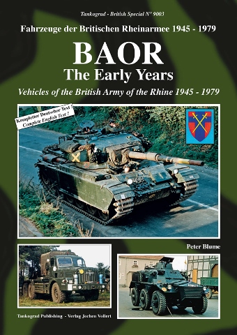 Tankograd 9003 BAOR - The Early Years Vehicles of the British Army of the Rhine 1945-79