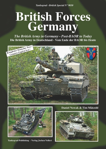 TANKOGRAD 9030 BRITISH FORCES GERMANY: THE BRITISH ARMY IN GERMANY - POST-BAOR TO TODAY