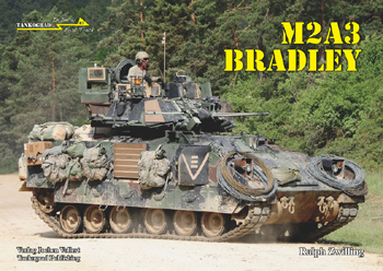 TANKOGRAD IN DETAIL: FAST TRACK 03 M2A3 BRADLEY THE US ARMY ARMORED INFANTRY FIGHTING VEHICLE