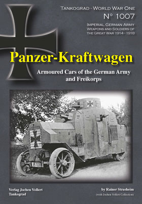 Tankograd 1007 Panzer-Kraftwagen Armoured Cars of the German Army and Freikorps