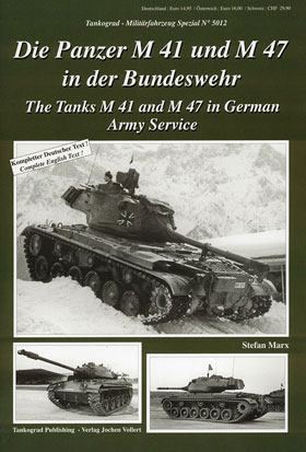 Tankograd 5012 The tanks M 41 and M 47 in German Army service